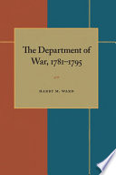 The Department of War, 1781-1795.