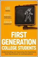 First-generation college students understanding and improving the experience from recruitment to commencement /