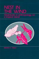 Nest in the wind : adventures in anthropology on a tropical island /