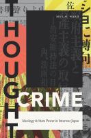 Thought crime ideology and state power in interwar Japan /