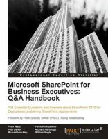 Microsoft SharePoint for Business Executives Q&A Handbook : Q and A Handbook.