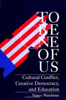 To be one of us : cultural conflict, creative democracy, and education /