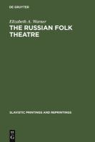 The Russian folk theatre /