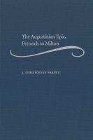 The Augustinian epic, Petrarch to Milton