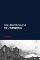 Secularization and Its Discontents.