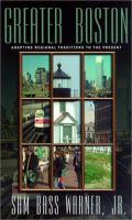 Greater Boston : adapting regional traditions to the present /