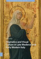 Stigmatics and visual culture in late medieval and early modern Italy /