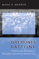 Dry bones rattling : community building to revitalize American democracy /