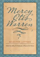 Mercy Otis Warren selected letters /