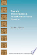 Food and transformation in ancient Mediterranean literature
