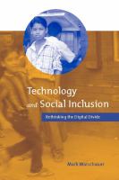 Technology and Social Inclusion : Rethinking the Digital Divide.