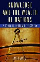 Knowledge and the wealth of nations : a story of economic discovery /