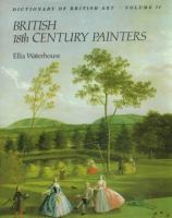 The dictionary of British 18th century painters in oils and crayons /