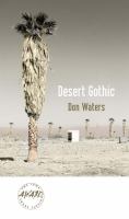 Desert gothic /