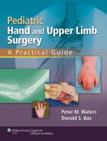 Pediatric Hand and Upper Limb Surgery : A Practical Guide.