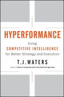 Hyperformance using competitive intelligence for better strategy and execution /