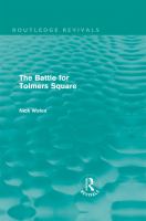 The Battle for Tolmers Square (Routledge Revivals).