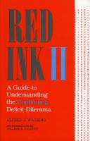 Red ink II : a guide to understanding the continuing deficit dilemma /