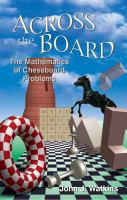 Across the board : the mathematics of chessboard problems /