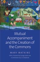 Mutual accompaniment and the creation of the commons /