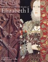 The public and private worlds of Elizabeth I /