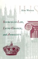 Sources of law, legal change, and ambiguity /