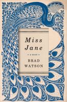 Miss Jane : a novel /