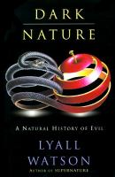 Dark nature : a natural history of evil /