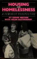 Housing and homelessness : a feminist perspective /