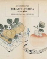 The arts of China after 1620 /