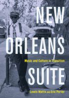 New Orleans Suite : Music and Culture in Transition.