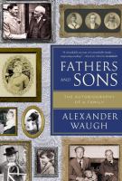 Fathers and sons : the autobiography of a family /