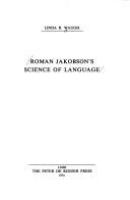 Roman Jakobson's science of language /