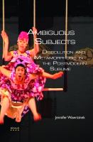 Ambiguous Subjects : Dissolution and Metamorphosis in the Postmodern Sublime.