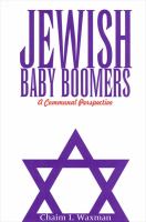 Jewish baby boomers : a communal perspective /