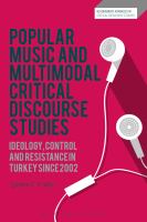 Popular Music and Multimodal Critical Discourse Studies : Ideology, Control and Resistance in Turkey Since 2002.