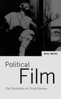 Political film the dialectics of third cinema /