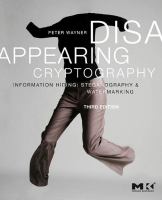 Disappearing cryptography information hiding : steganography & watermarking /