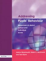 Addressing Pupil's Behaviour : Responses at District, School and Individual Levels.