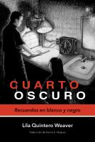 Cuarto Oscuro : Recuerdos en Blanco y Negro.