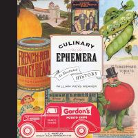 Culinary Ephemera : an Illustrated History.