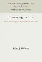 Romancing the real : folklore and ethnographic representation in North Africa /