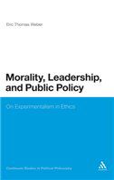 Morality, leadership and public policy on experimentalism in ethics /