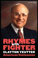 Rhymes with fighter : Clayton Yeutter, American statesman /