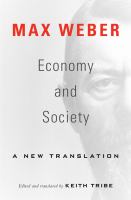 Economy and society. a new translation /
