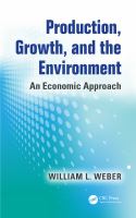 Production, growth, and the environment an economic approach /