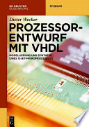 Prozessorentwurf mit VHDL Modellierung und Synthese eines 12-Bit-Mikroprozessors /