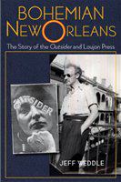 Bohemian New Orleans the story of The outsider and Loujon Press /