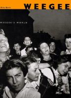 Weegee's world /