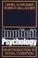 Implicit psychology : an introduction to social cognition /